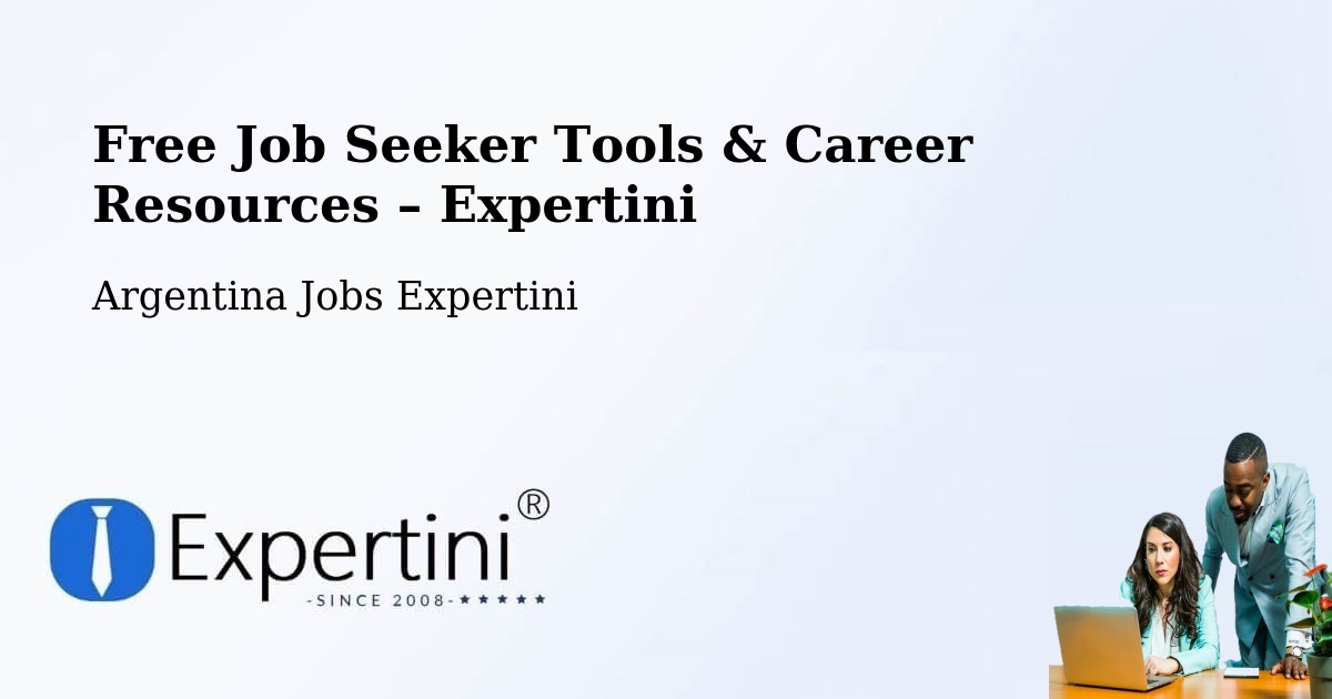 Free Job Seeker Tools & Career Resources – Departamento De Caucete - Departamento De Caucete, Argentina Jobs Expertini